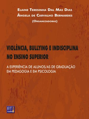 cover image of VIOLÊNCIA, BULLYING E INDISCIPLINA NO ENSINO SUPERIOR